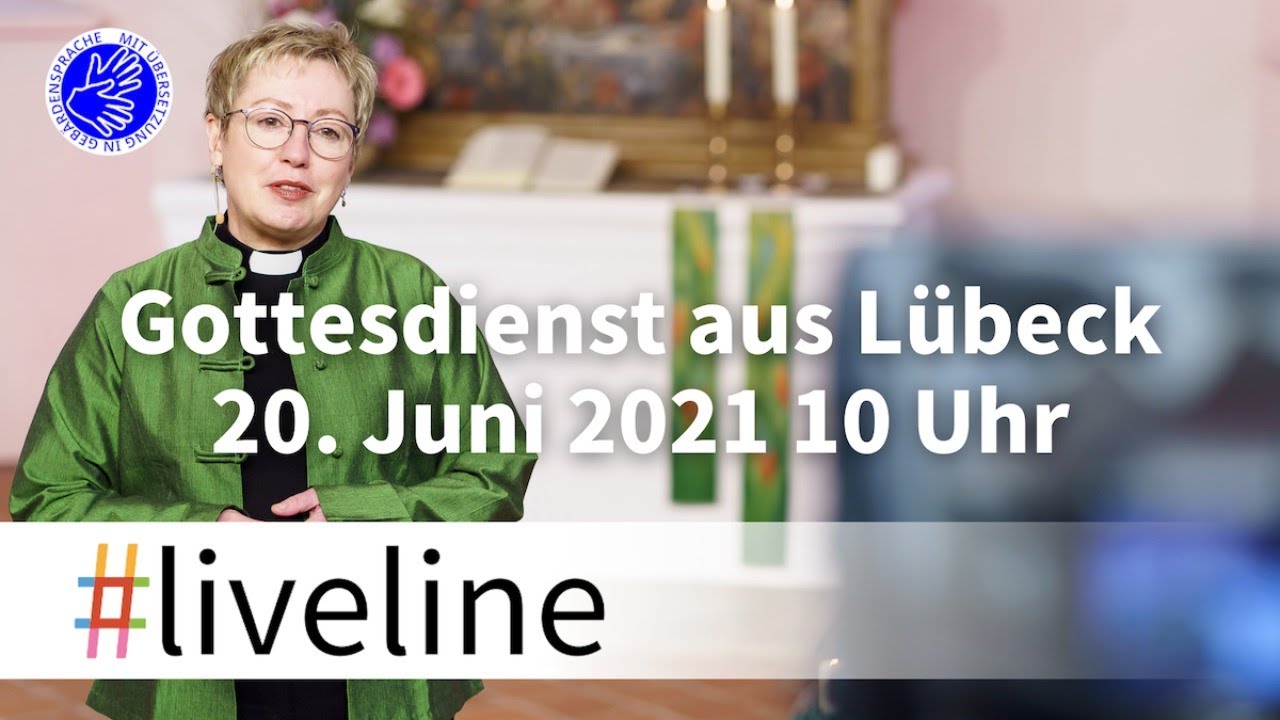#liveline vom 20.06.: Gottesdienst aus dem Kirchenkreis Lübeck-Lauenburg