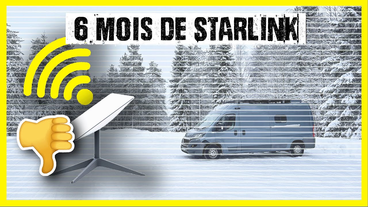 J'ai test&eacute; Starlink en VAN durant 6 mois : la v&eacute;rit&eacute; !