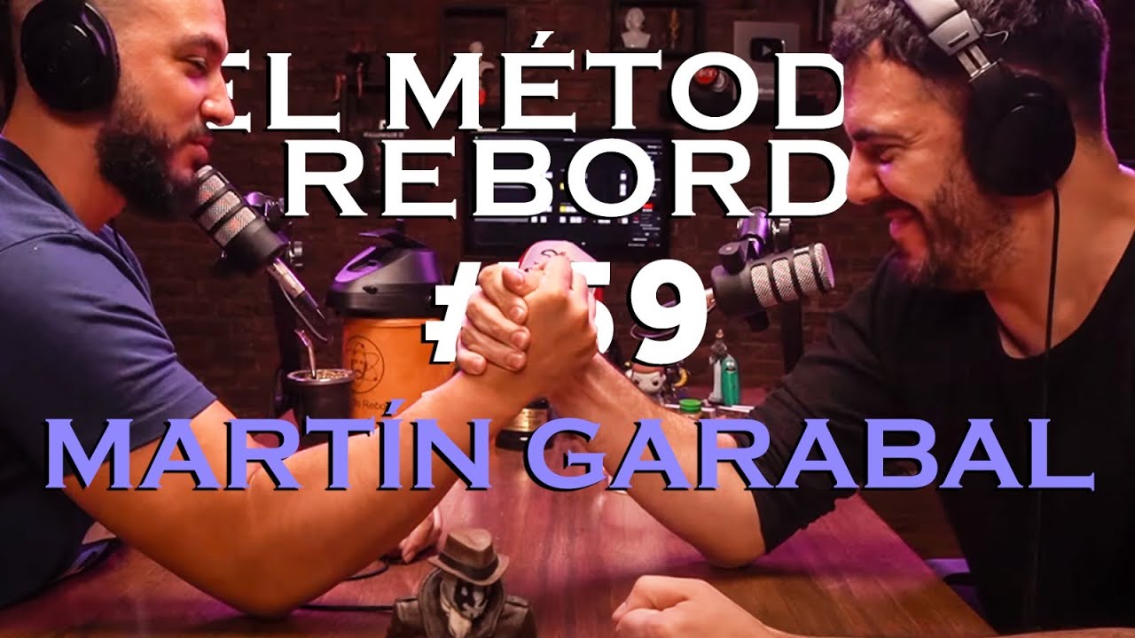 El M&eacute;todo Rebord #59 - Mart&iacute;n Garabal