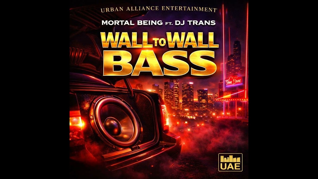 Mortal Being ft. DJ Trans — “WALL TO WALL BASS