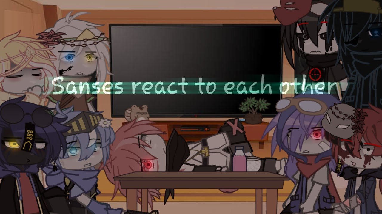 Sanses react to 