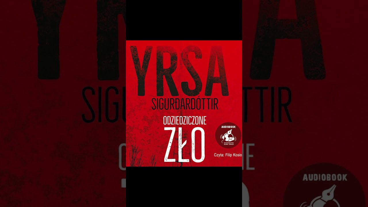 Odziedziczone zło Autor Yrsa Sigurdardóttir Z Filip Kosior Thrillery po Polsku KSIĄŻKA P1