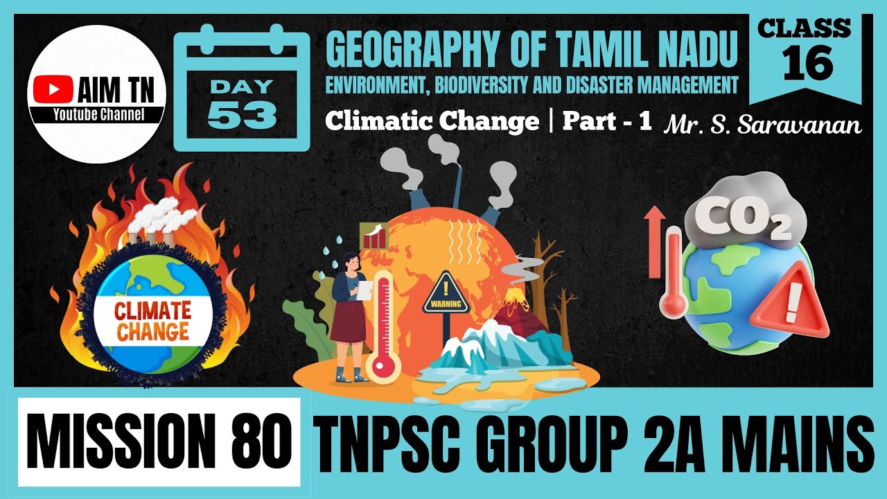 🌎 Geography📍| Class - 16 | Climatic Change | Part 1 | Mr. Saravanan.S