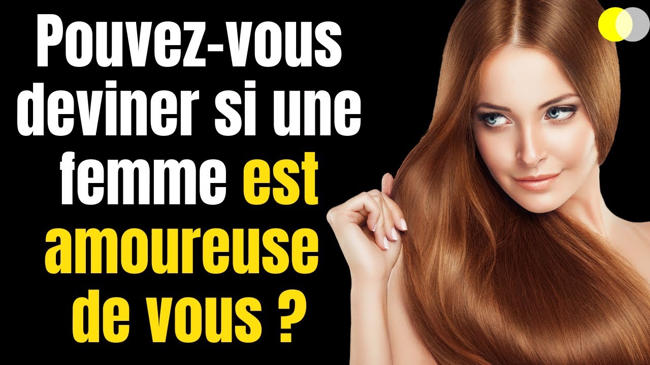 Comment SAVOIR SI ELLE VOUS AIME 😎 ( 11 Gestes ou signes qu'une femme vous AIME SECRÈTEMENT )