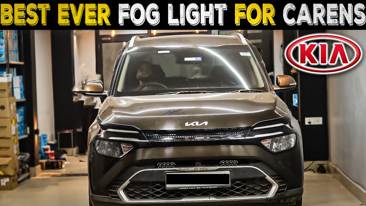Best Fog Lights for Kia Carens | Kia Carens Fog Light Installation | Best Fog Light for cars