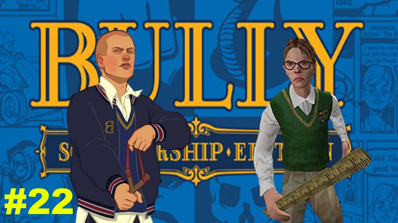 Bully - Part 22 - Beating Nerds!
