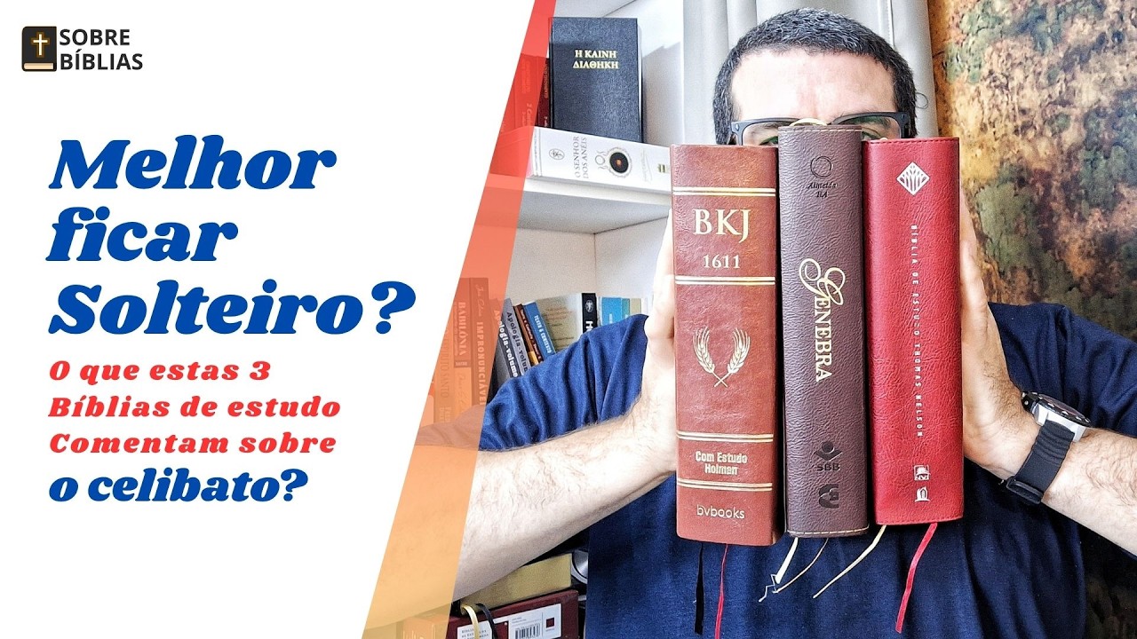 1Coríntios ensina Celibato? Qual melhor comentário? Genebra, Thomas Nelson ou Holman