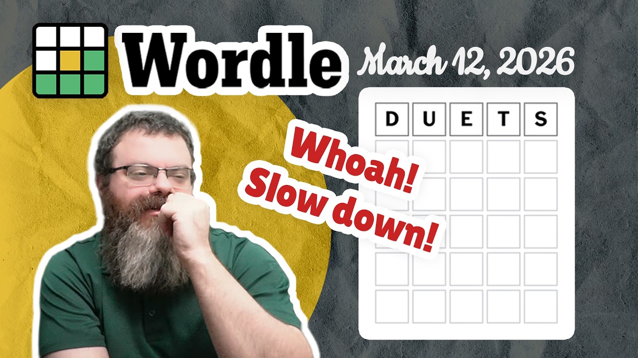 Too fast? | Wordle #1727 (March 12, 2026)