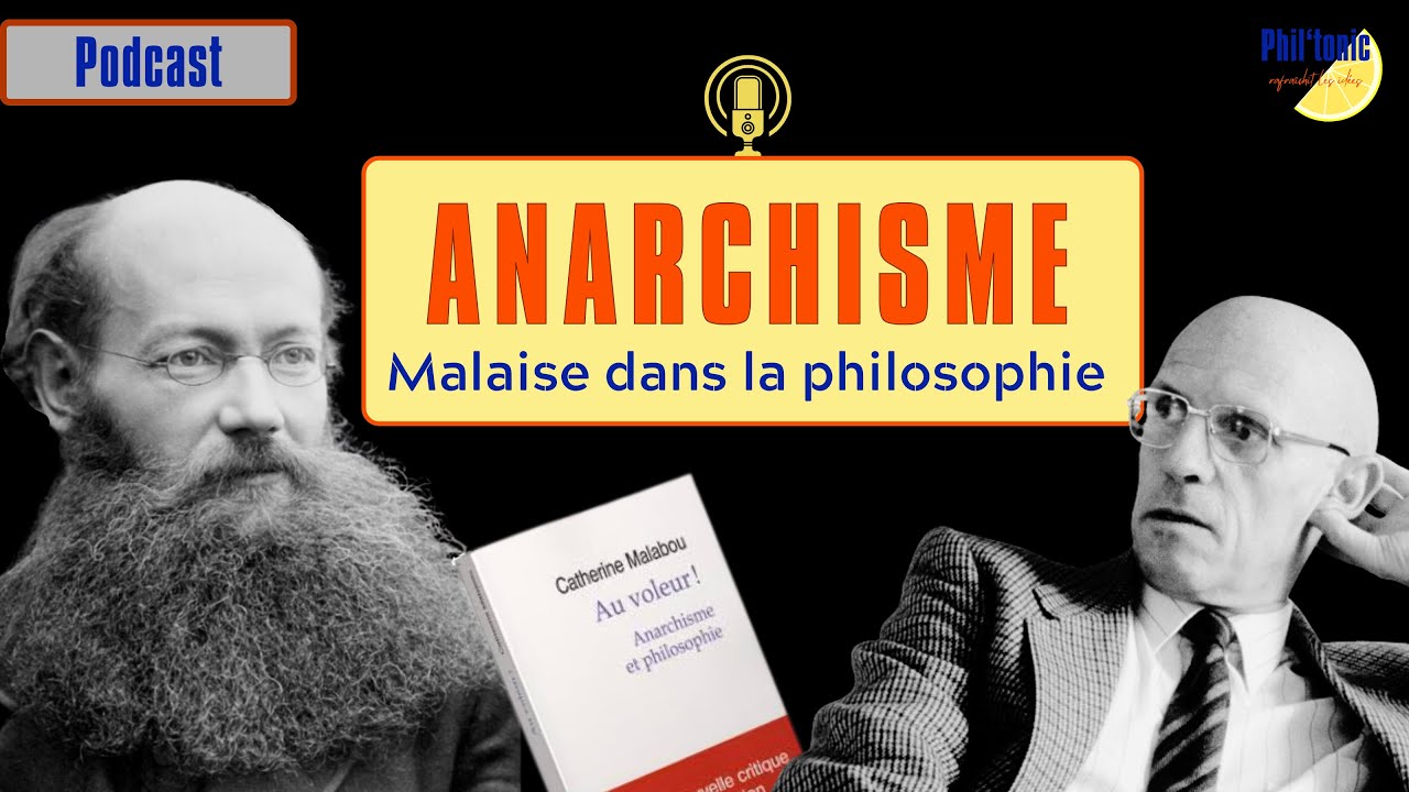 L'anarchisme : malaise dans la philosophie