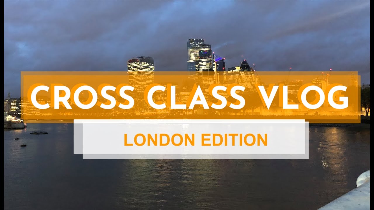 Quest Cross Class Vlog M'20 &ndash; London: 