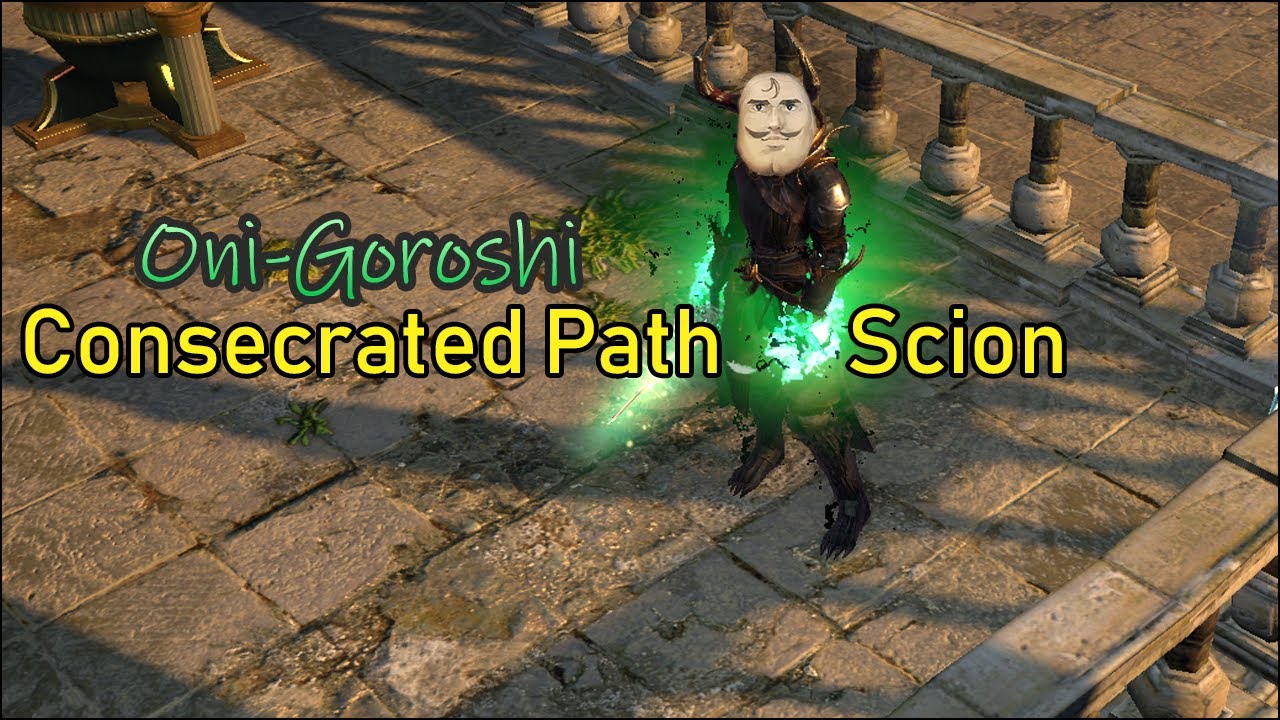 Path of Exile 3.4 - Leveling - Consecrated Path Oni-Goroshi Scion