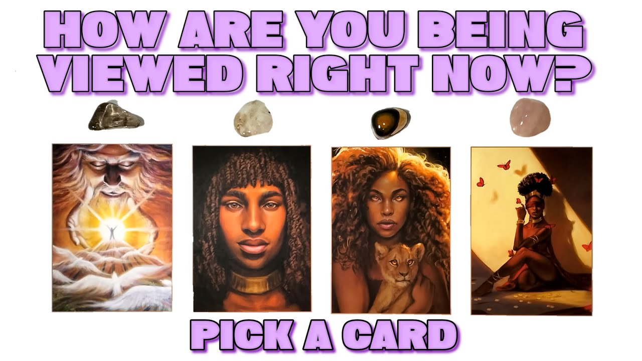 PICK A CARD 💜 How Are You Being Viewed Right Now?