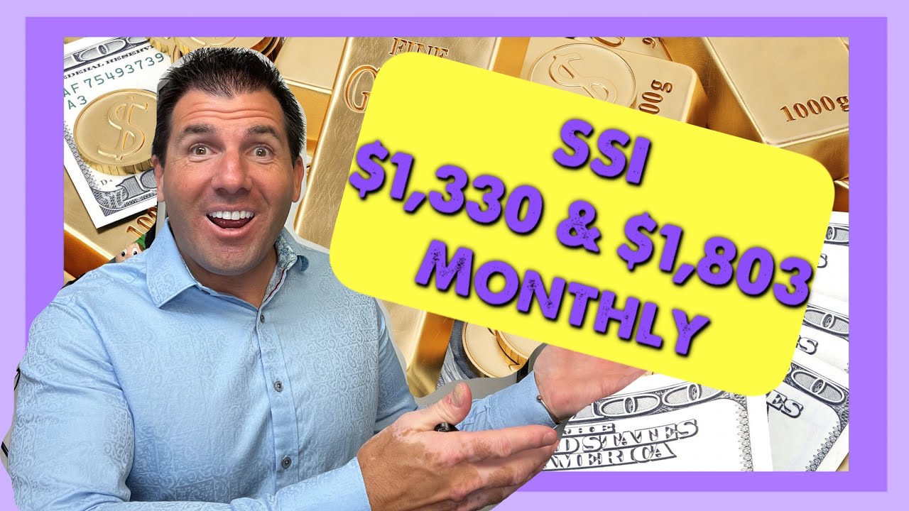 $1,330 & $1,803 Monthly for SSI from Social Security - Supplemental Security Income