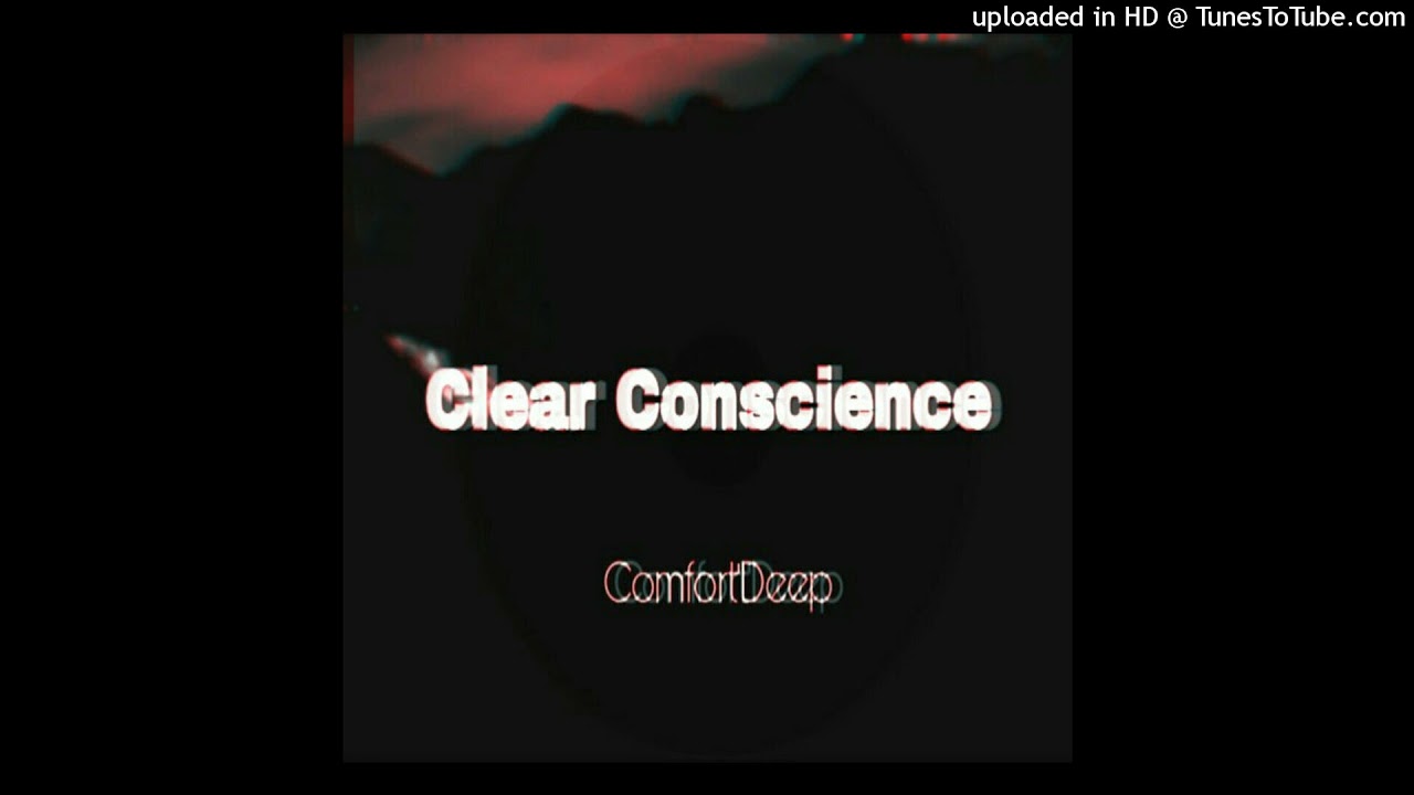 Comfort'Deep - Clear Conscience