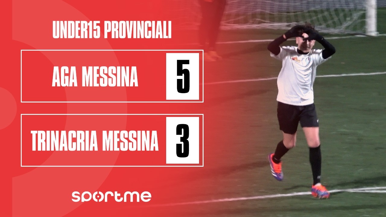 Under15 P | AGA Messina vs Calcio Trinacria Messina