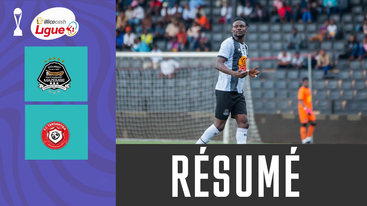 ILLICOCASH  LIGUE 1/2025-2026: TP MAZEMBE - FC TANGANYIKA 2-0, RESUME DU MATCH