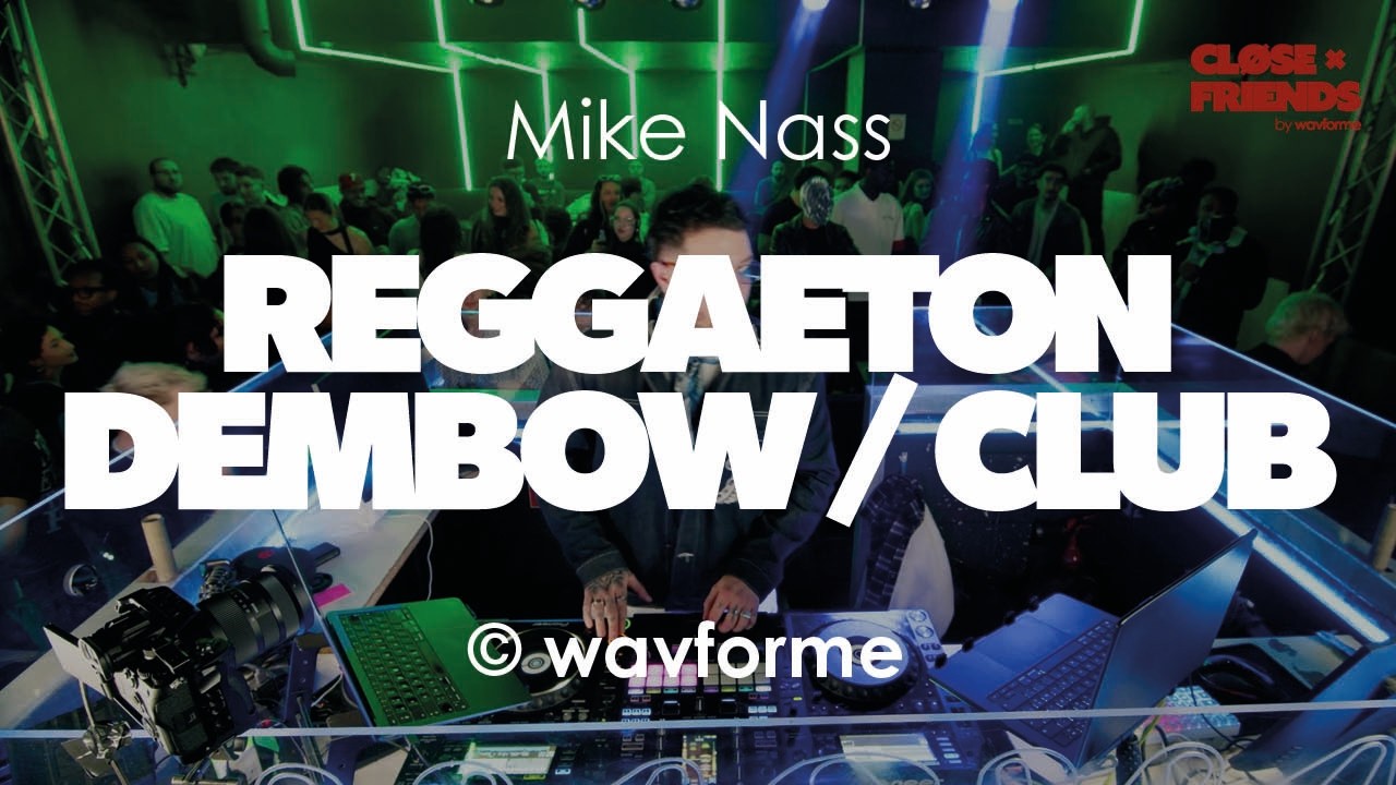 REGGAETON, DEMBOW, CLUB | BAD BUNNY, EL ALPHA, DADDY YANKEE | CLOSE FRIENDS by wavforme | MIKE NASS