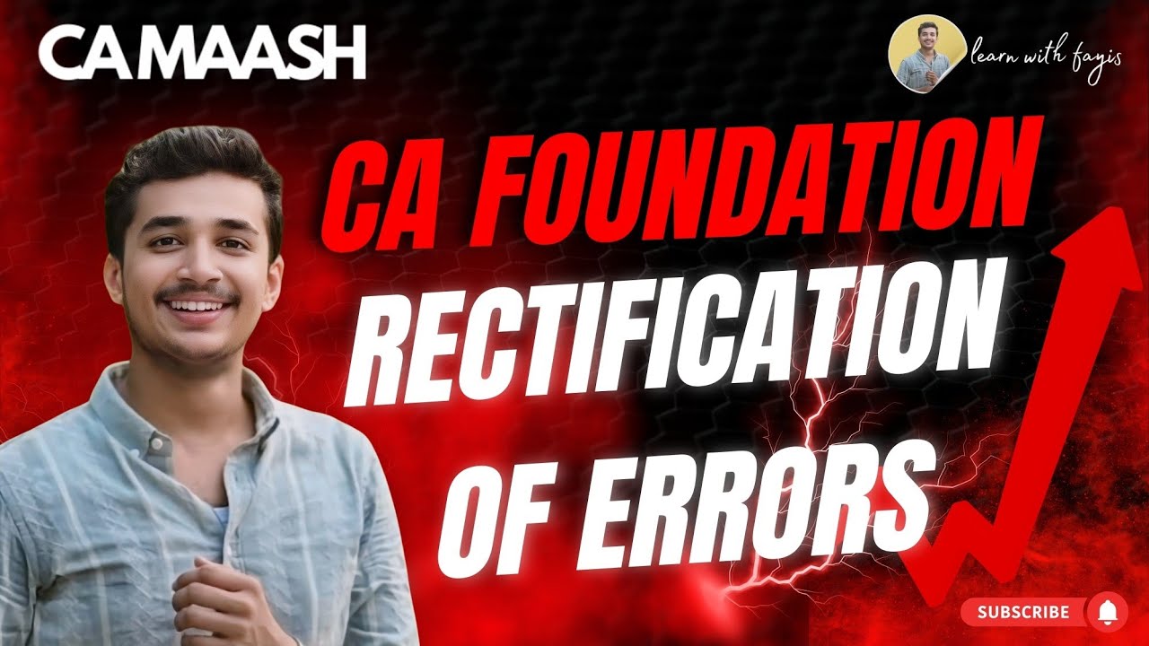 Master Rectification of Errors in CA Foundation Accounting! 💥