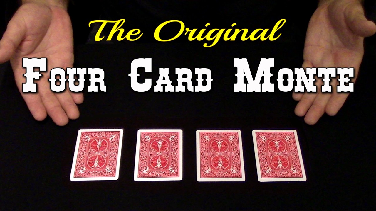 4 Card Monte (The Original) ~ An In-Depth Tutorial