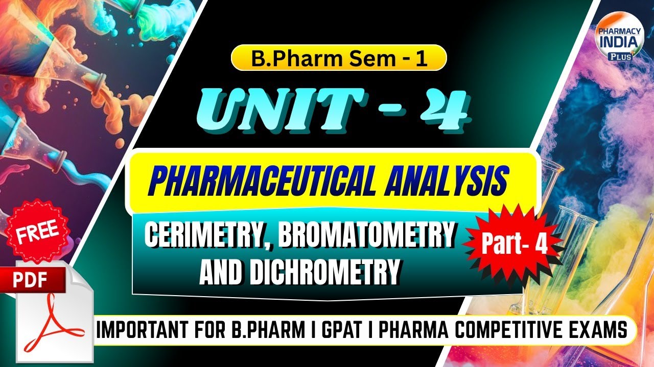 Cerimetry | Bromatometry & Dichrometry | Part - 4 | Unit - 4 | Sem- 1 | B.Pharm #analysis