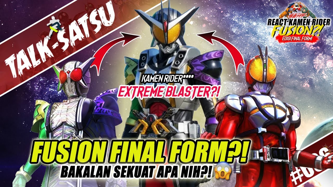 INI BARU GABUNGAN PALING OVERPOWER! 😱 FUSION FINAL FORM KAMEN RIDER! 🔥