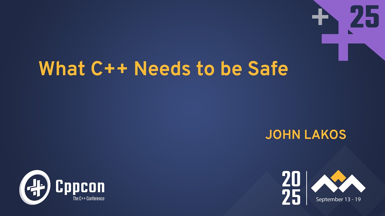 Making C++ Safe, Healthy, and Efficient - John Lakos - CppCon 2025