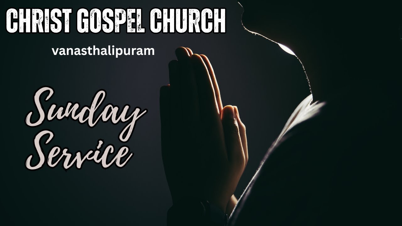 SUNDAY SERVICE|| 01-02- 2026 || CHRIST GOSPEL CHURCH || VANASTHALIPURAM