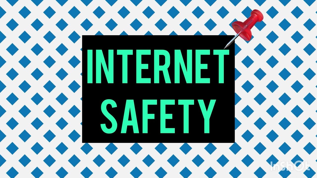 Internet Safety and responsible online behavior
