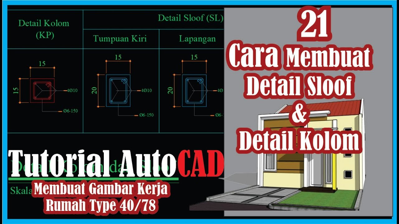 Part 21 Tutorial AutoCAD Cara Membuat  Detail Sloof dan Detail Kolom