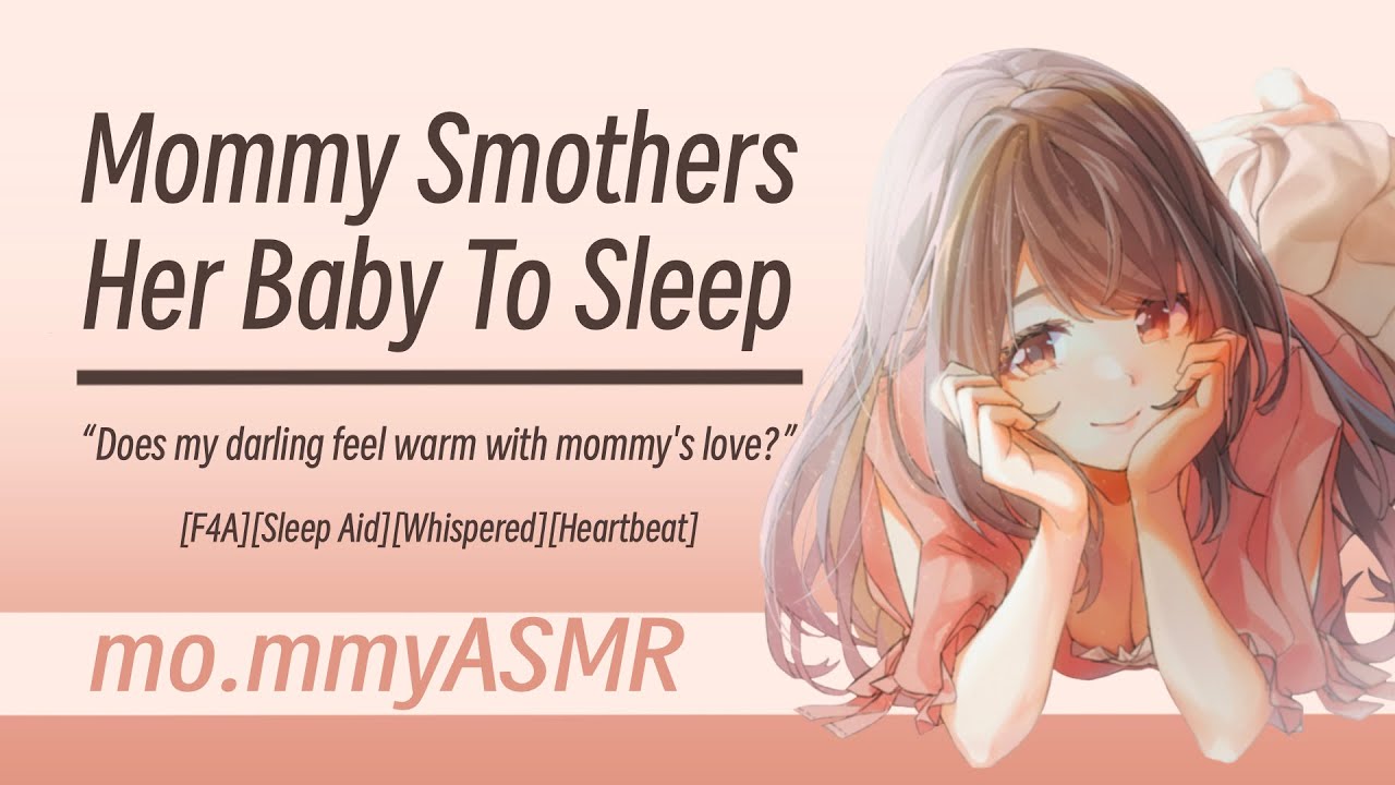 Mommy Smothers Her Baby To Sleep [F4A][Sleep Aid][Whispered][Heartbeat]
