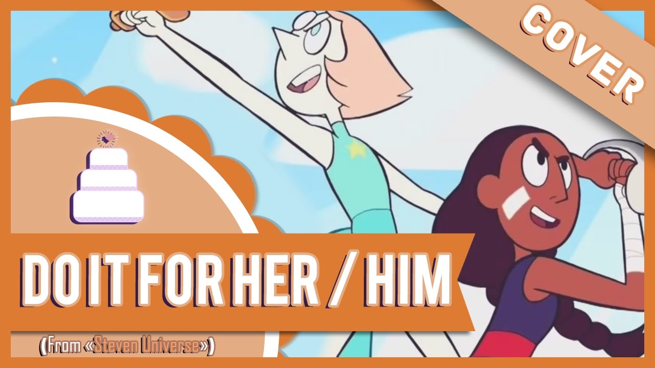 「Original Arrangement」Do It For Her/Him (Steven Universe)【Jayn】