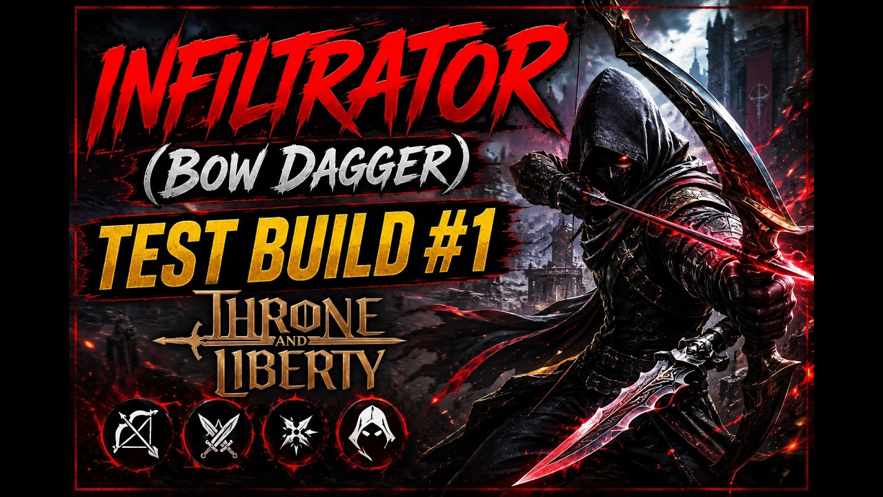 Infiltrator (Bow Dagger) Test Build #1 | Throne and Liberty