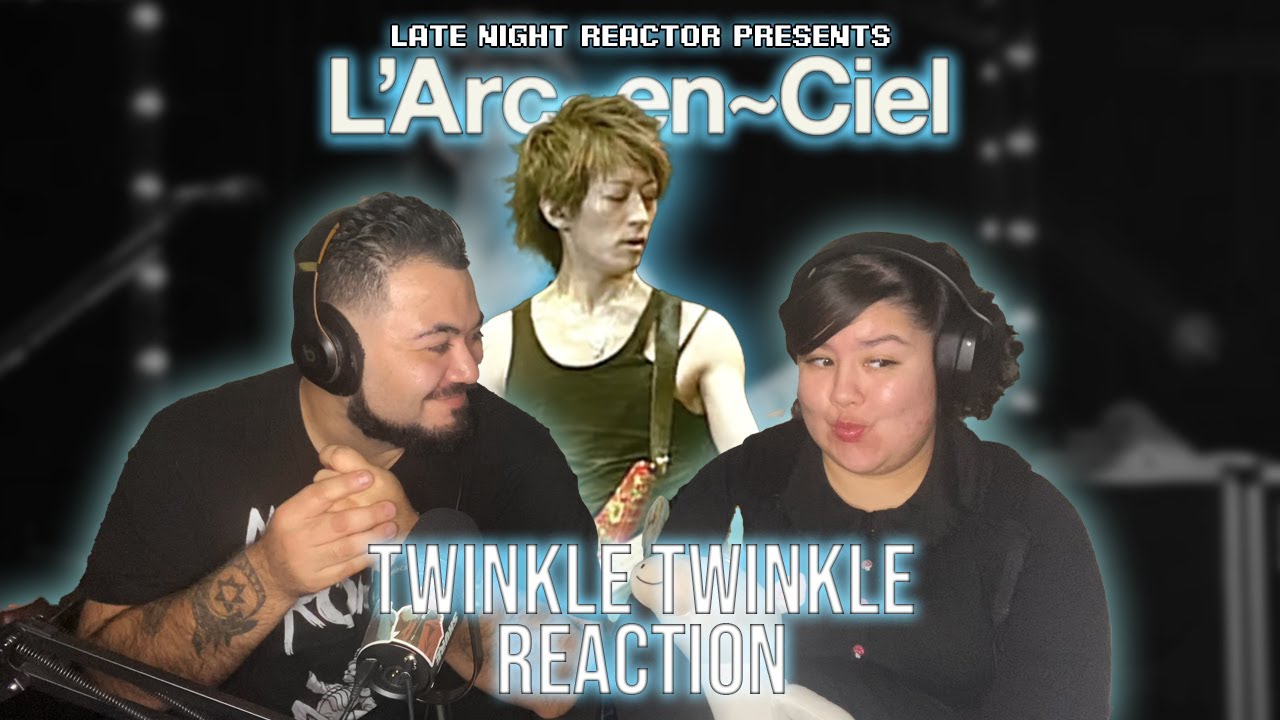 L'Arc-en-Ciel - Twinkle, Twinkle (Reaction) Emily Can't Pick What She Like More Young Or Older Hyde
