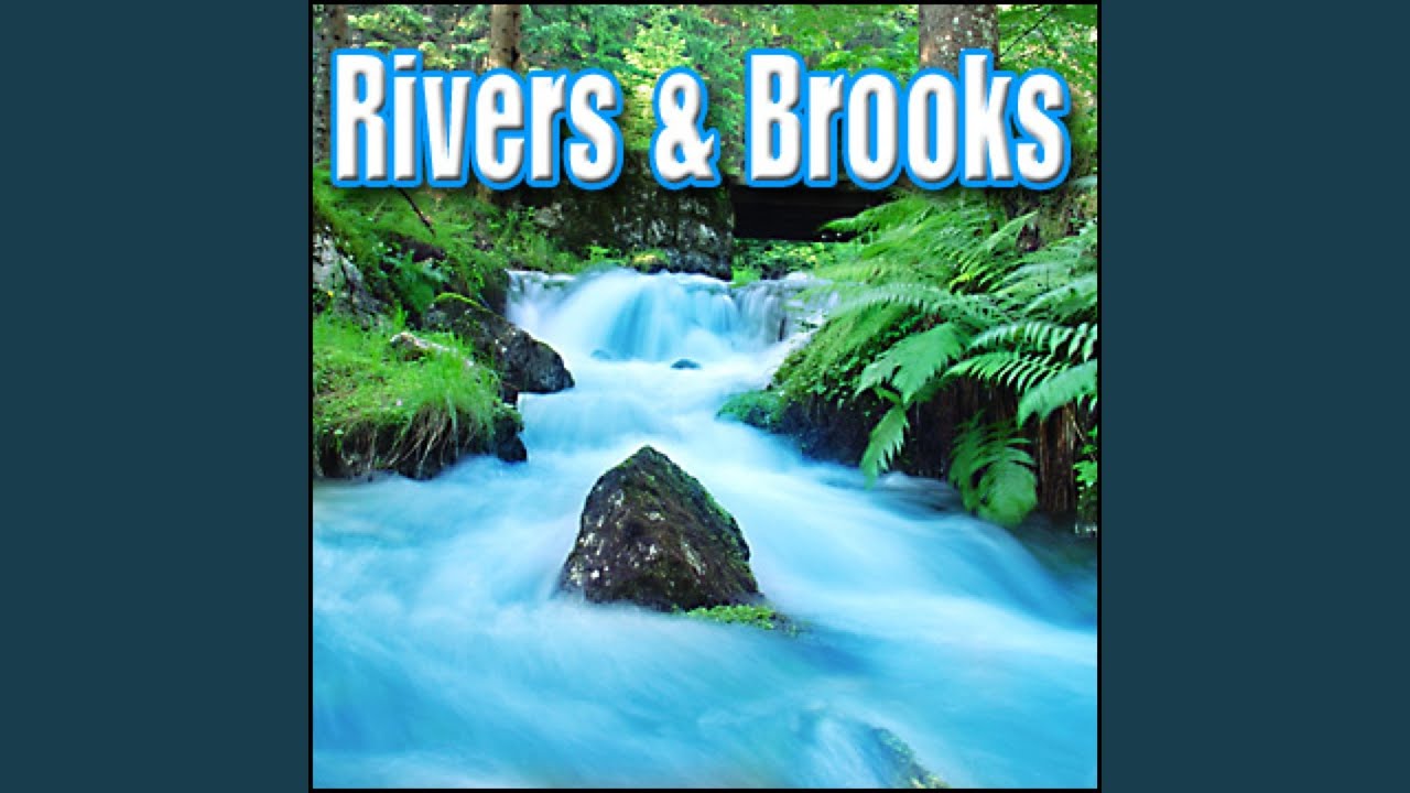 Water, Stream - Large Stream: Flowing Rivers, Streams & Brooks