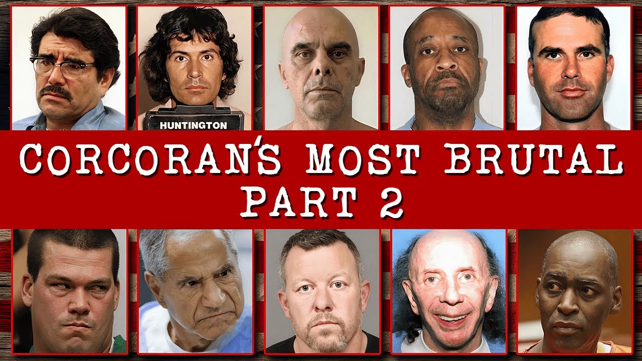 Top 10 Most Brutal Inmates at Corcoran State Prison (Part 2) &mdash; Chilling Stories