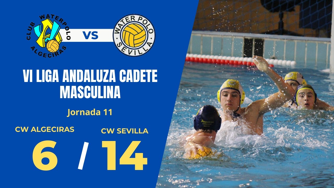 CW Algeciras VS CW Sevilla - VI Liga Andaluza Cadete Masculina 25/26