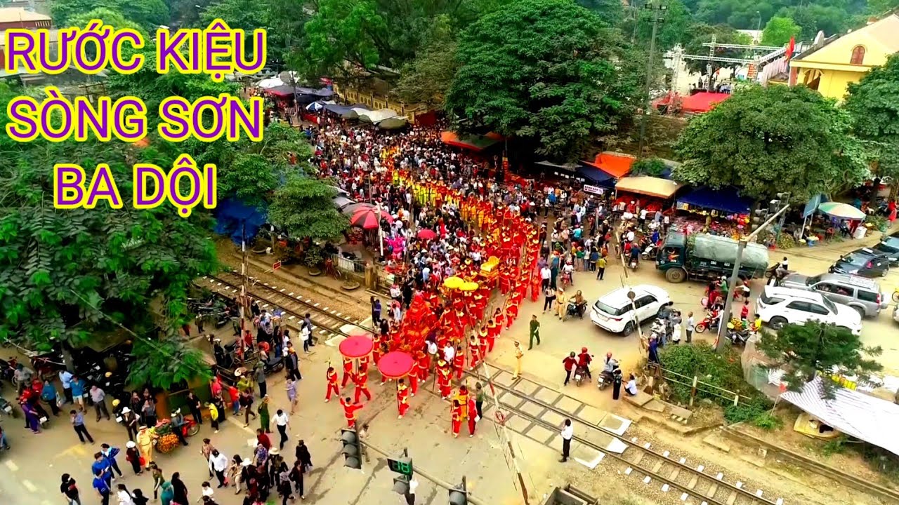 LỄ RƯỚC KIỆU. SÒNG SƠN.BA DỘI. TUYỆT ĐẸP