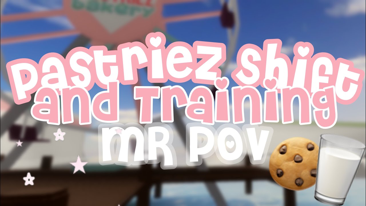 Pastriez Training & Shift | MR POV (Roblox)