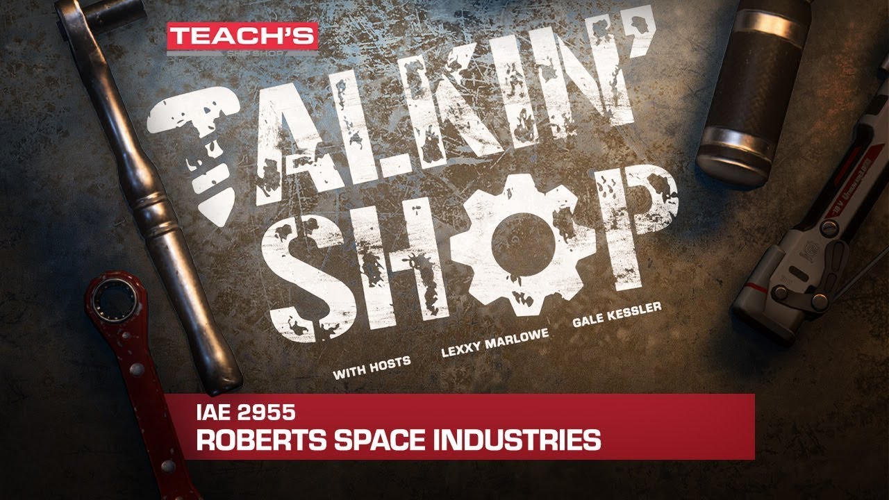 Star Citizen | Talkin' Shop: IAE 2955 - Roberts Space Industries на русском