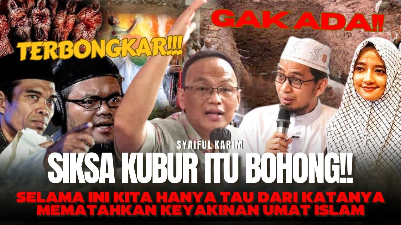 💥TERNYATA SIKSA KUBUR ITU BOHONG!!! SYAIFUL KARIM BONGKAR SEMUANYA DI SINI