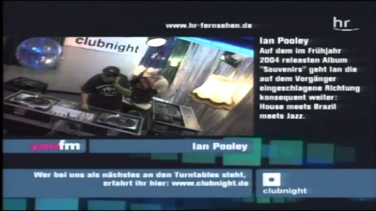 Ian Pooley @ YOU FM Clubnight 2006 #2 zum Entsperren ProxTube für firefox installieren