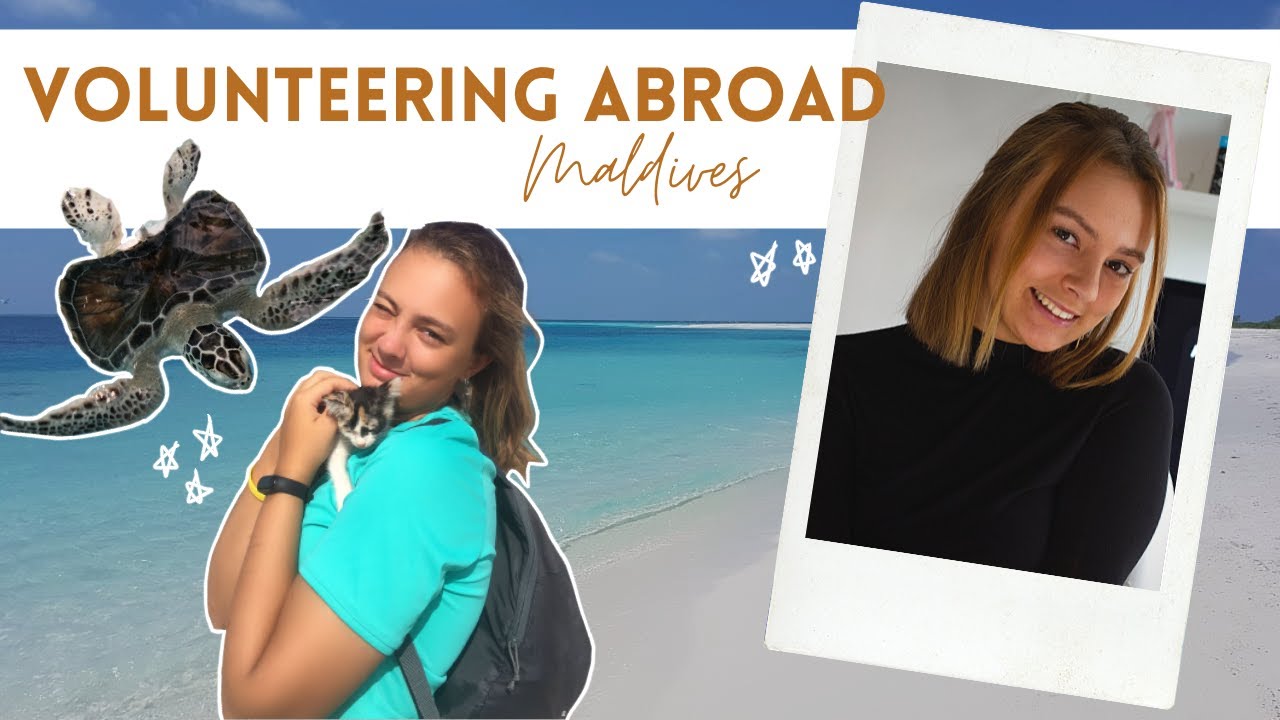 VOLUNTEERING ABROAD IN THE MALDIVES 🐢🏝 // my experience