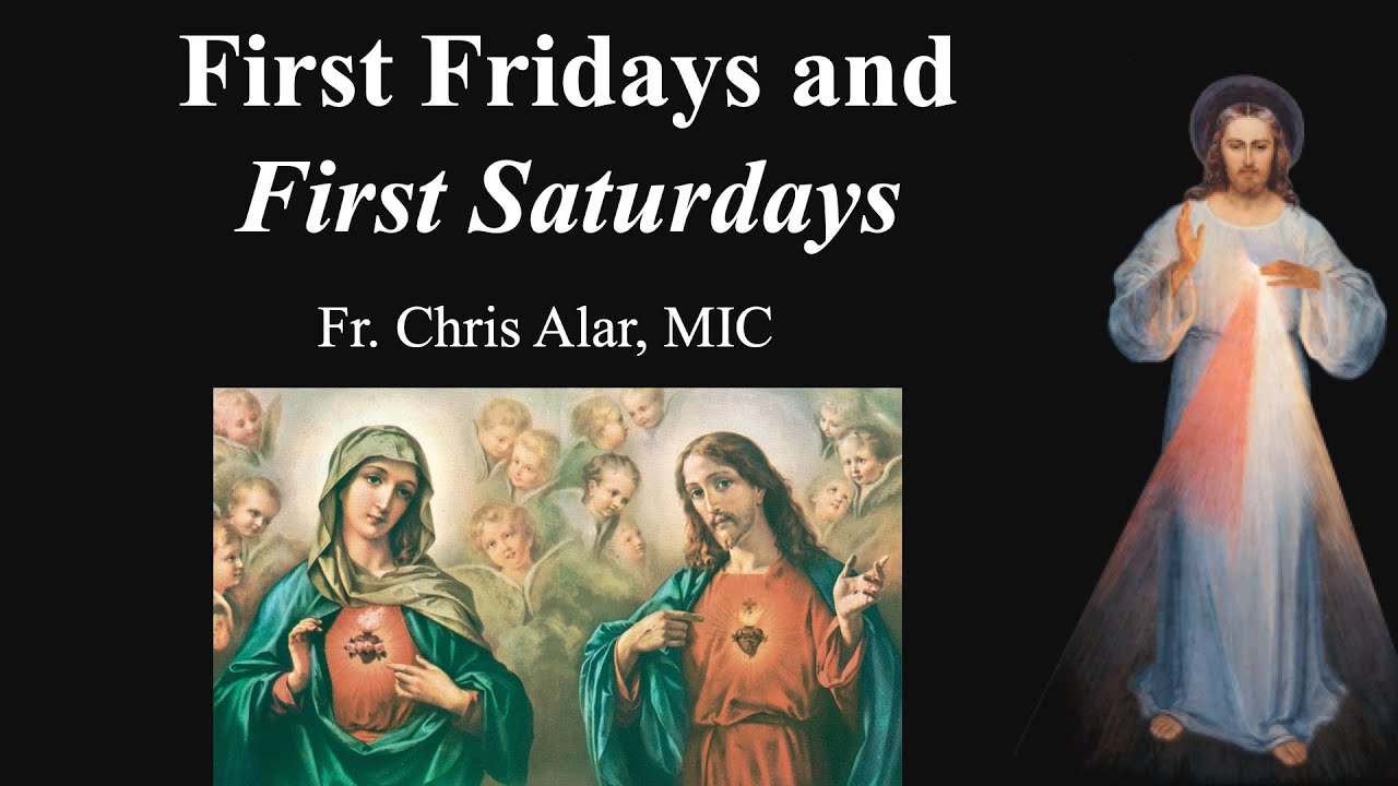 First Fridays and First Saturdays - Explaining the Faith