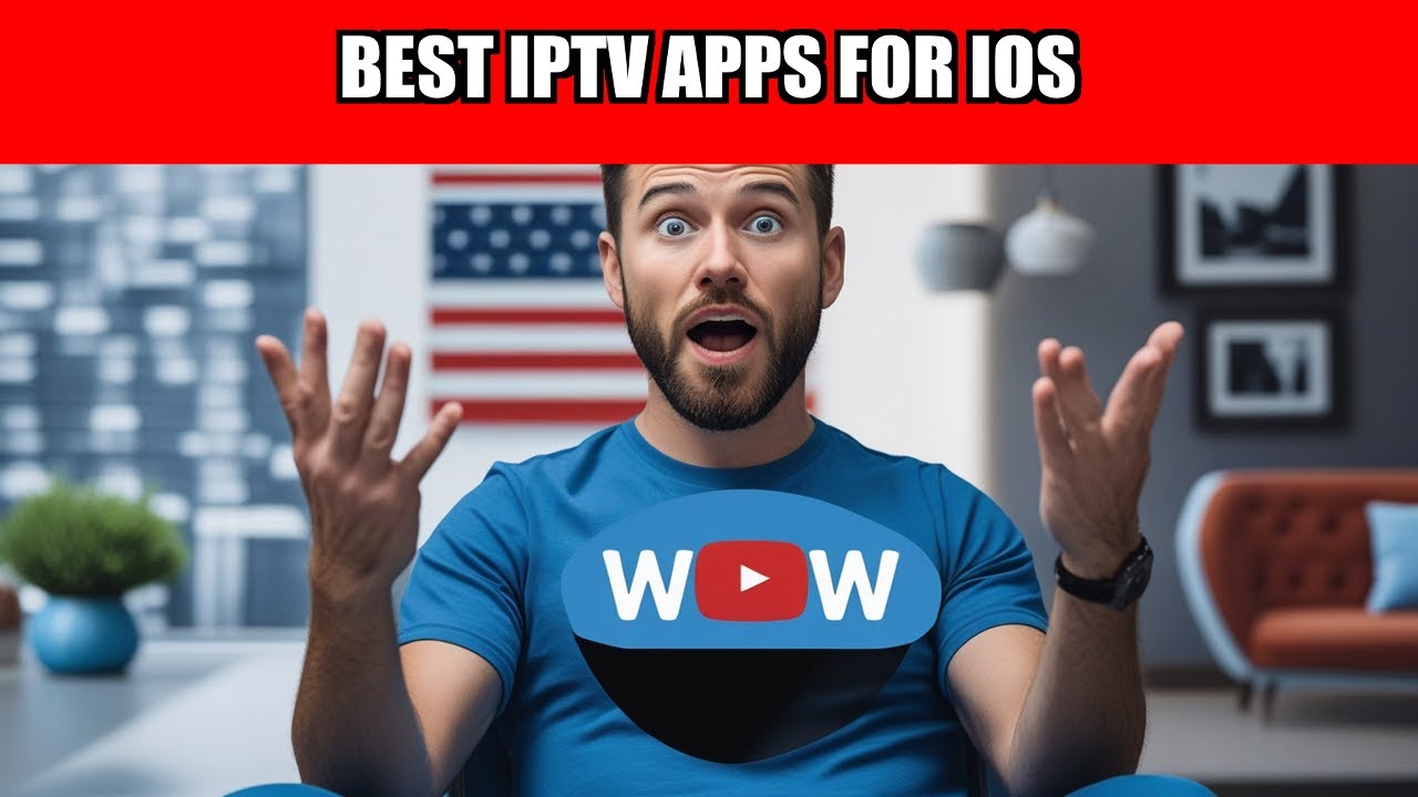 Best IPTV Apps for iOS