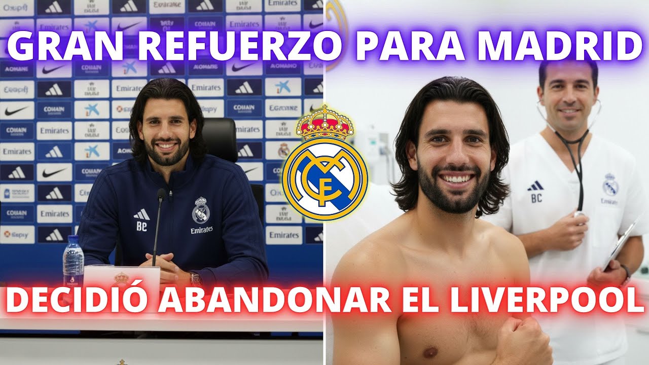 GRAN REFUERZO PARA MADRID - DECIDIÓ ABANDONAR EL LIVERPOOL