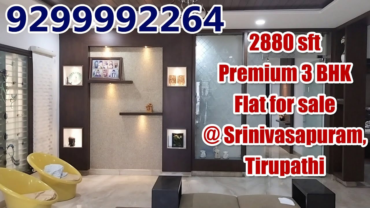 2880 sft Premium 3BHK flat for sale near @ Srinivasapuram, Tirupathi