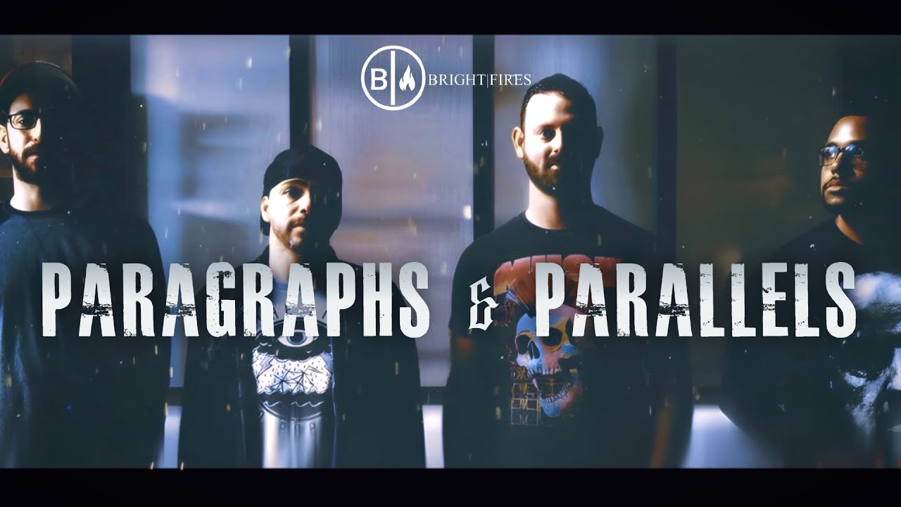 Bright Fires - Paragraphs & Parallels