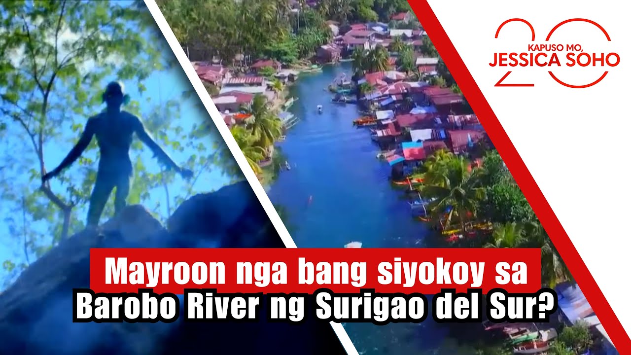 Mayroon nga bang siyokoy sa Barobo River ng Surigao del Sur? | Kapuso Mo, Jessica Soho