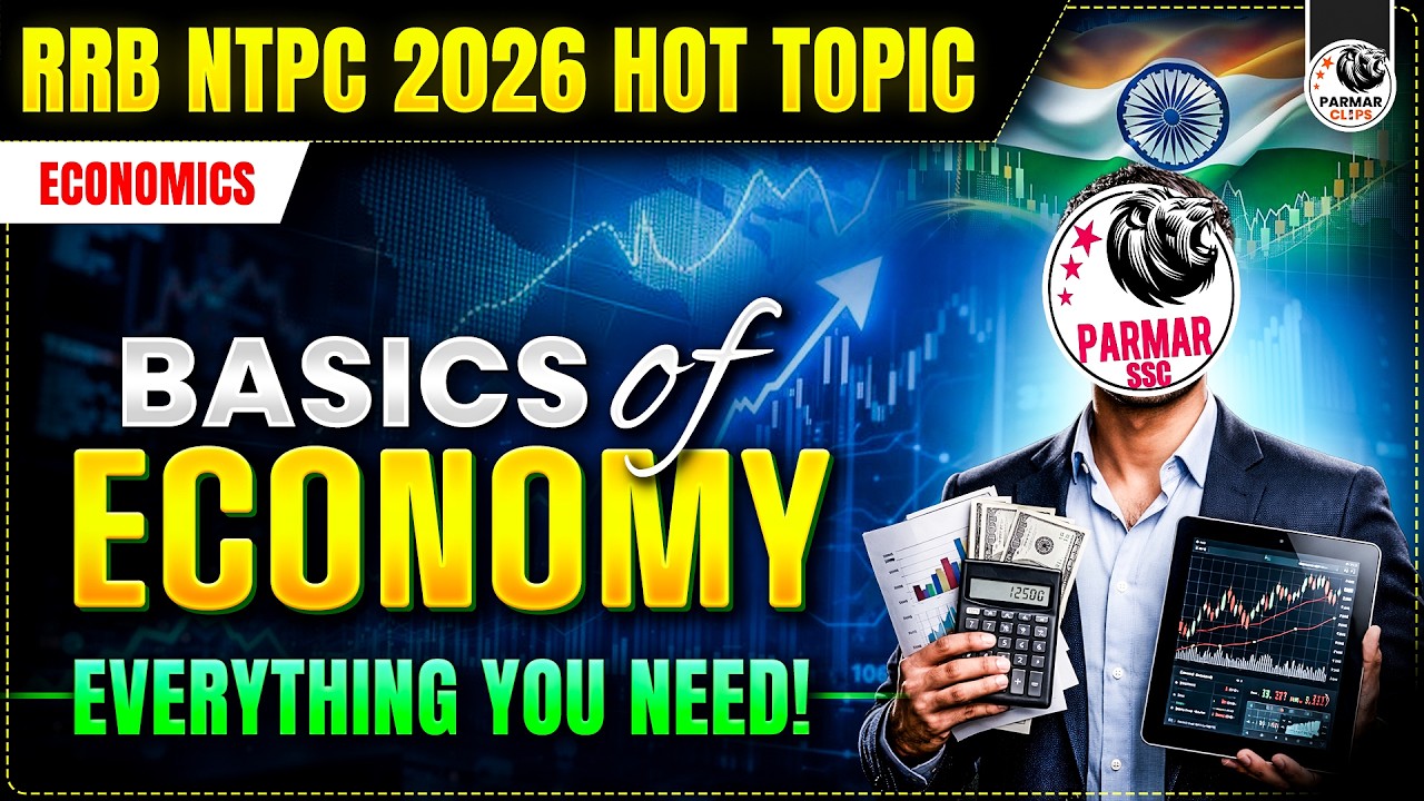 BASICS OF ECONOMICS | RRB NTPC GK HOT TOPIC 2026 | ECONOMICS FOR SSC & RAILWAY EXAMS | PARMAR SSC