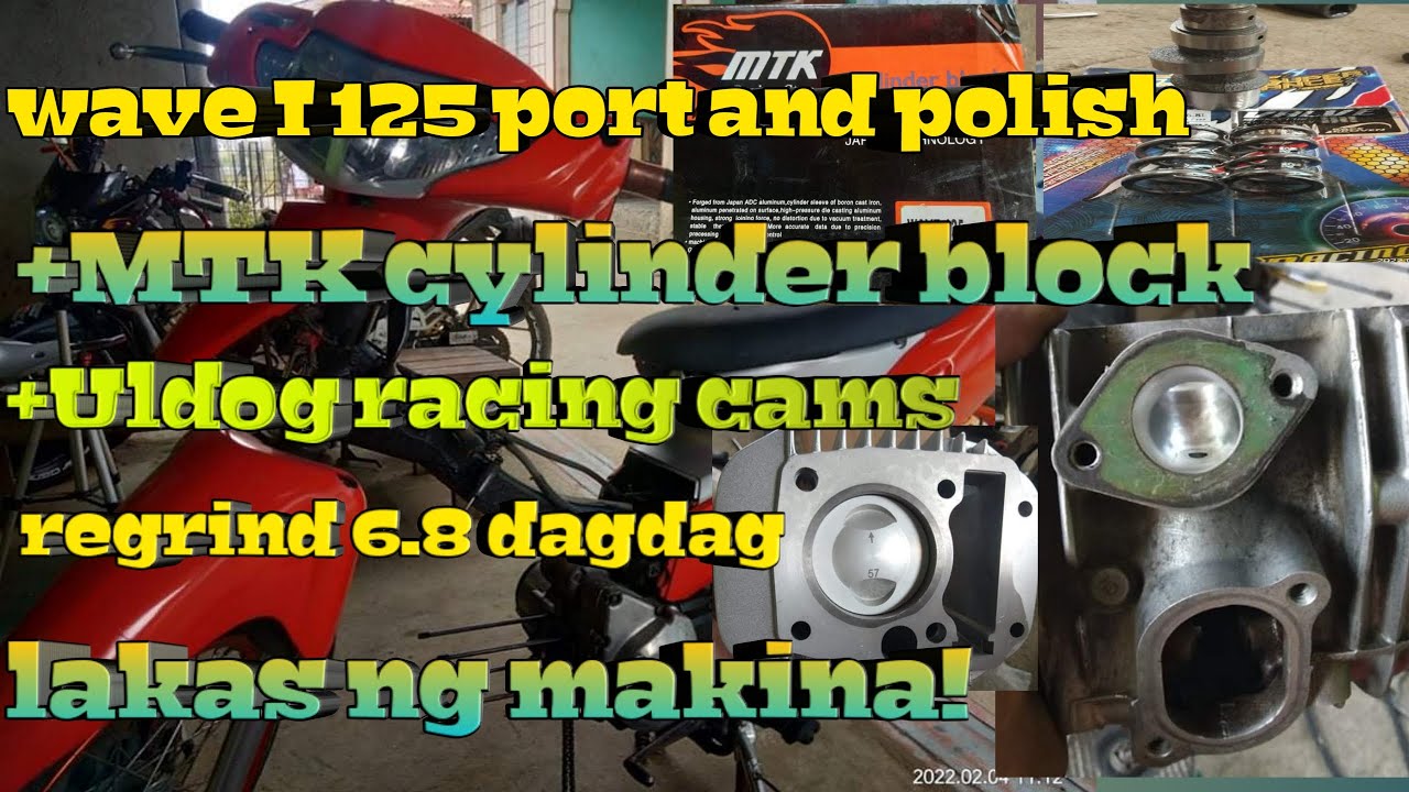Wave I 125 port and polish+MTK cylinder block+uldog racing cams regrind 6.8  dagdag lakas Ng makina!